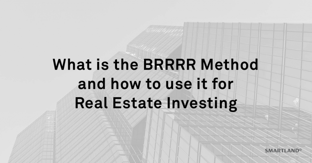 El Método BRRRR y cómo usarlo para Invertir en Bienes Raíces